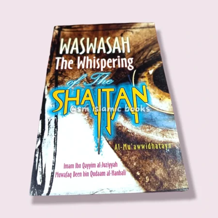 Waswasah - The Whispering of Shaitan